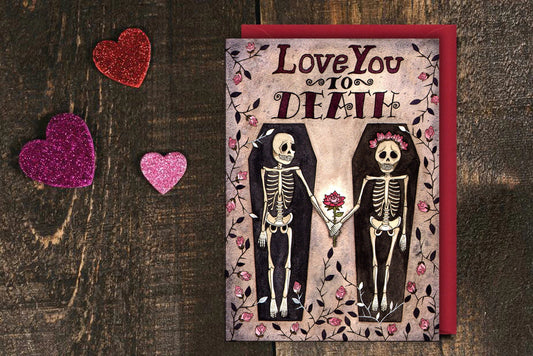 Love You To Death Valentines Card & Envelope - Day Of The Dead Skeleton Couple Valentines For Her For Him Card - Gothic Alternative Wedding